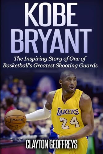 Amazon.com: Kobe Bryant: The Life of a Basketball Legend for Kids
